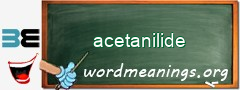 WordMeaning blackboard for acetanilide